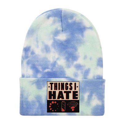 Things I Hate Funny Meaningful Gift Tie Dye 12in Knit Beanie