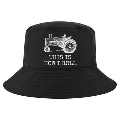 This Is How I Roll Tractor Funny Farming Farmer & Tractor Driver Cool Comfort Performance Bucket Hat