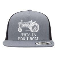 This Is How I Roll Tractor Funny Farming Farmer & Tractor Driver Flat Bill Trucker Hat