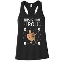 This Is How I Roll Hanukkah Shirt Dab Dreidel Chanukah Gift Women's Racerback Tank