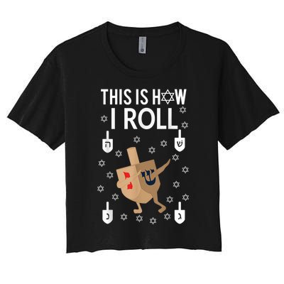 This Is How I Roll Hanukkah Shirt Dab Dreidel Chanukah Gift Women's Crop Top Tee