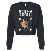 This Is How I Roll Hanukkah Shirt Dab Dreidel Chanukah Gift Cropped Pullover Crew