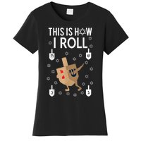 This Is How I Roll Hanukkah Shirt Dab Dreidel Chanukah Gift Women's T-Shirt