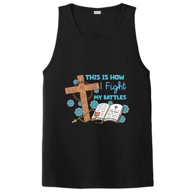 This Is How I Fight My Battles Christian Faith Bible Lover Gift PosiCharge Competitor Tank