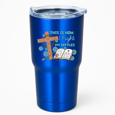 This Is How I Fight My Battles Christian Faith Bible Lover Gift Tumbler