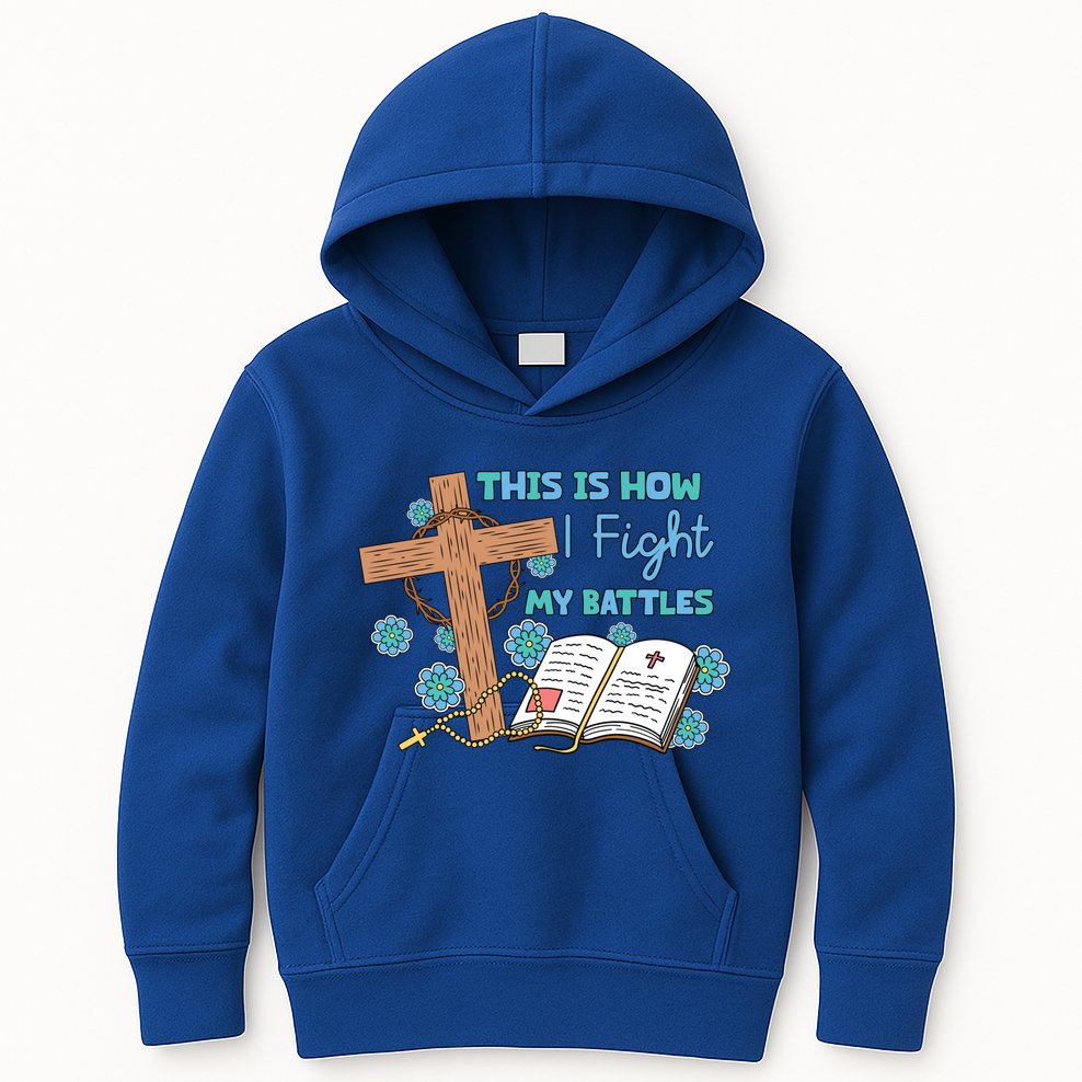This Is How I Fight My Battles Christian Faith Bible Lover Gift Kids Hoodie