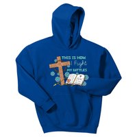 This Is How I Fight My Battles Christian Faith Bible Lover Gift Kids Hoodie