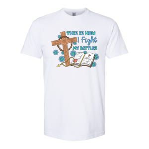 This Is How I Fight My Battles Christian Faith Bible Lover Gift Softstyle CVC T-Shirt