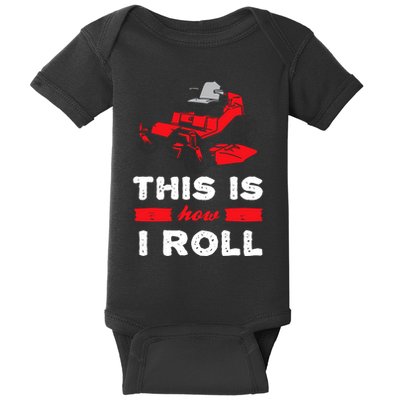 This Is How I Roll Zero Turn Riding Lawn Mower Image Tall Baby Bodysuit