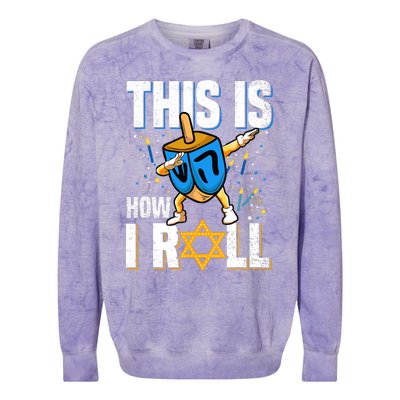 This Is How I Roll Hanukkah Dreidel Chanukah Jew Gift Colorblast Crewneck Sweatshirt