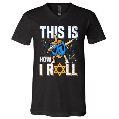 This Is How I Roll Hanukkah Dreidel Chanukah Jew Gift V-Neck T-Shirt