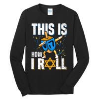 This Is How I Roll Hanukkah Dreidel Chanukah Jew Gift Tall Long Sleeve T-Shirt