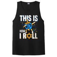 This Is How I Roll Hanukkah Dreidel Chanukah Jew Gift PosiCharge Competitor Tank