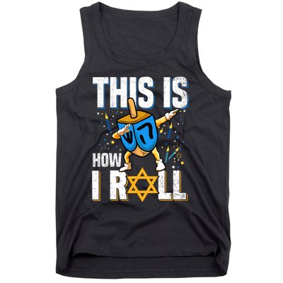 This Is How I Roll Hanukkah Dreidel Chanukah Jew Gift Tank Top