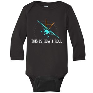 This Is How We Roll Pilot Funny Airplane Aircraft Tees Baby Long Sleeve Bodysuit