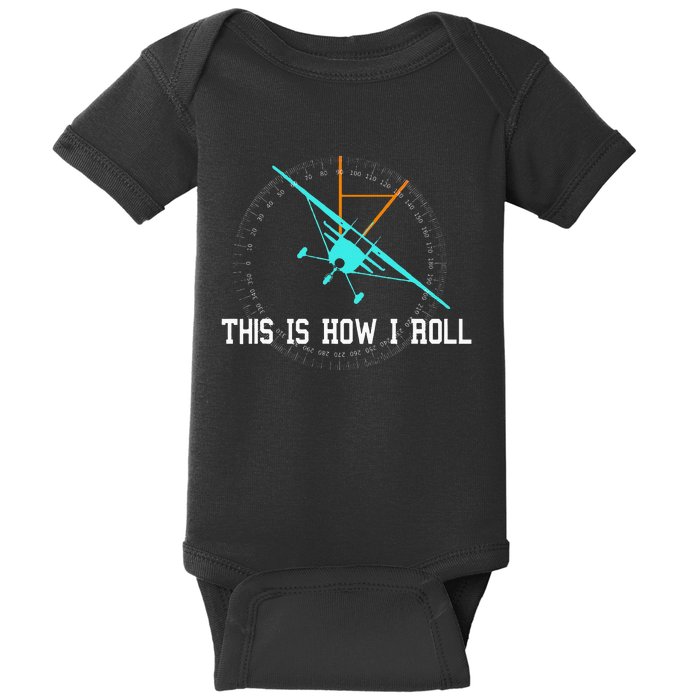 This Is How We Roll Pilot Funny Airplane Aircraft Tees Baby Bodysuit