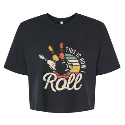 This Is How I Roll Retro Bowling Bowler Funny Gift Bella+Canvas Jersey Crop Tee