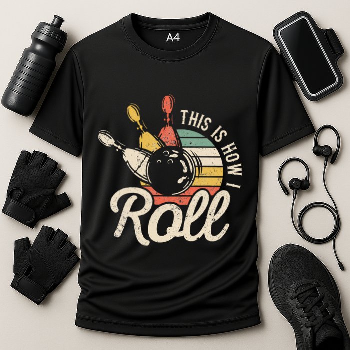 This Is How I Roll Retro Bowling Bowler Funny Gift Performance Shirt