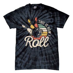 This Is How I Roll Retro Bowling Bowler Funny Gift Tie-Dye T-Shirt