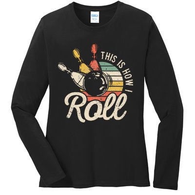 This Is How I Roll Retro Bowling Bowler Funny Gift Ladies Long Sleeve Shirt