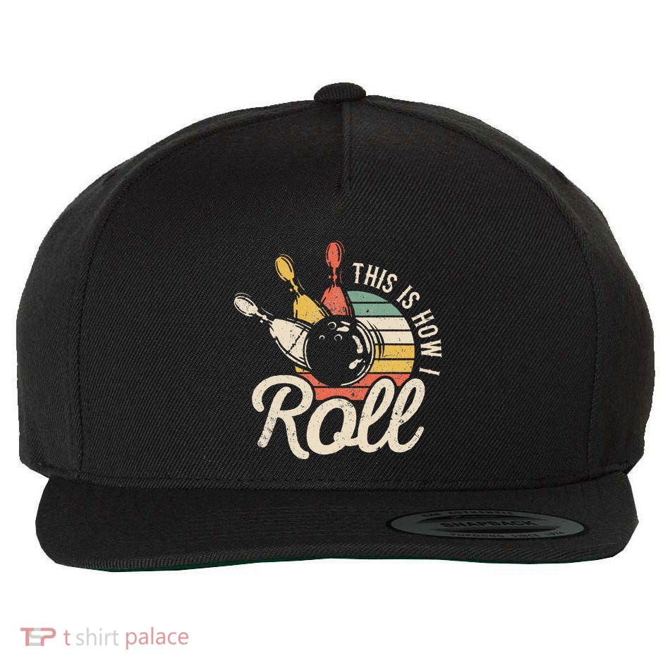 This Is How I Roll Retro Bowling Bowler Funny Gift Wool Snapback Cap