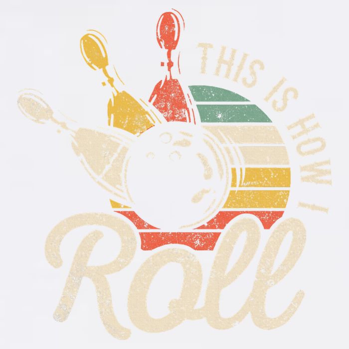 This Is How I Roll Retro Bowling Bowler Funny Gift Garment-Dyed Sweatshirt