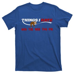 Things I Hate Sloth Work Office Morning Group Employee Cute Gift T-Shirt