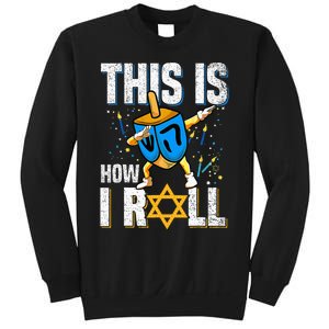 This Is How I Roll Hanukkah Dreidel Chanukah Jew Gift Sweatshirt