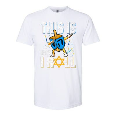 This Is How I Roll Hanukkah Dreidel Chanukah Jew Gift Softstyle CVC T-Shirt