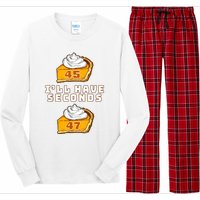 Trump ILl Have Seconds 45 47 Pumpkin Pie Thanksgiving Fun Long Sleeve Pajama Set