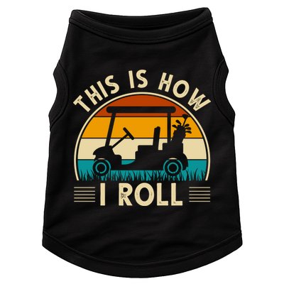 This Is How I Roll Retro Golf Lover Doggie Tank