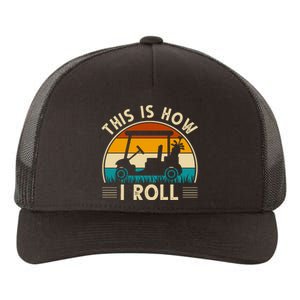 This Is How I Roll Retro Golf Lover Yupoong Adult 5-Panel Trucker Hat