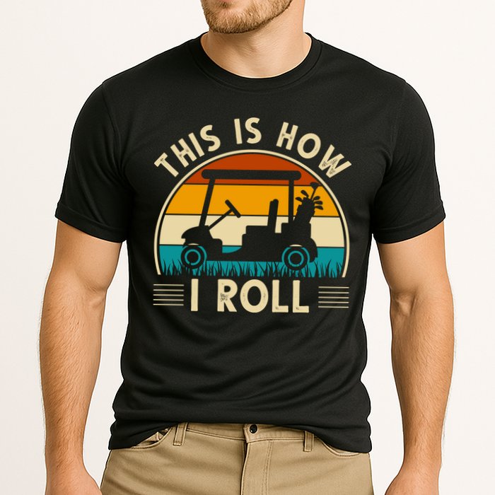 This Is How I Roll Retro Golf Lover Performance Shirt