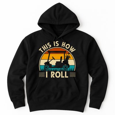 This Is How I Roll Retro Golf Lover Hoodie