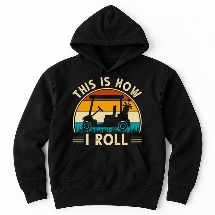 This Is How I Roll Retro Golf Lover Hoodie