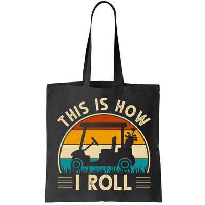 This Is How I Roll Retro Golf Lover Bag