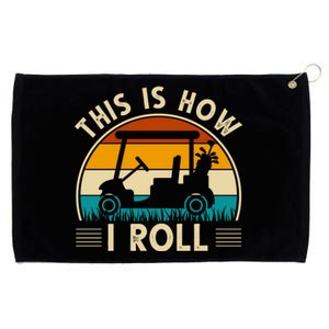 This Is How I Roll Retro Golf Lover Grommeted Golf Towel