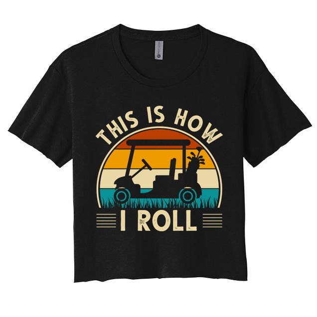 This Is How I Roll Retro Golf Lover Crop Top