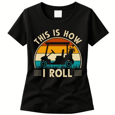 This Is How I Roll Retro Golf Lover Womens T-Shirt