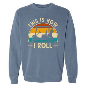 This Is How I Roll Retro Golf Lover Garment-Dyed Sweatshirt