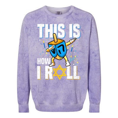 This Is How I Roll Hanukkah Dreidel Chanukah Jew Gift Colorblast Crewneck Sweatshirt