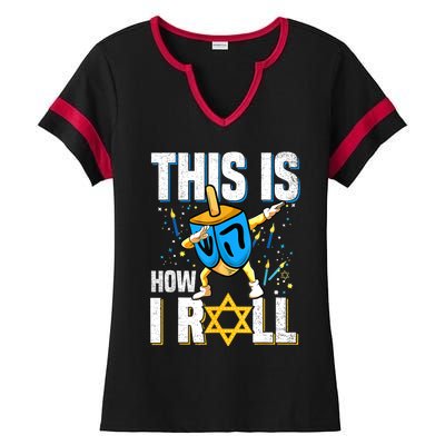 This Is How I Roll Hanukkah Dreidel Chanukah Jew Gift Ladies Halftime Notch Neck Tee