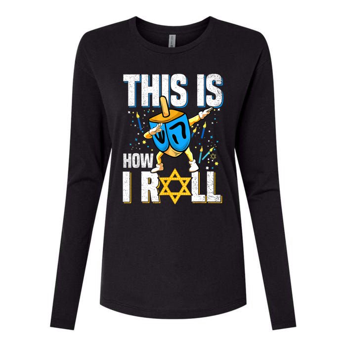 This Is How I Roll Hanukkah Dreidel Chanukah Jew Gift Womens Cotton Relaxed Long Sleeve T-Shirt