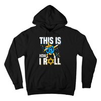 This Is How I Roll Hanukkah Dreidel Chanukah Jew Gift Hoodie