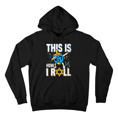 This Is How I Roll Hanukkah Dreidel Chanukah Jew Gift Hoodie