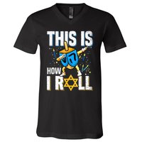 This Is How I Roll Hanukkah Dreidel Chanukah Jew Gift V-Neck T-Shirt