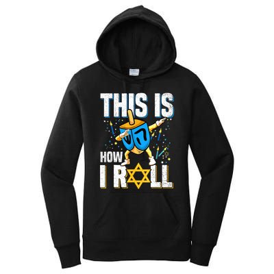 This Is How I Roll Hanukkah Dreidel Chanukah Jew Gift Women's Pullover Hoodie