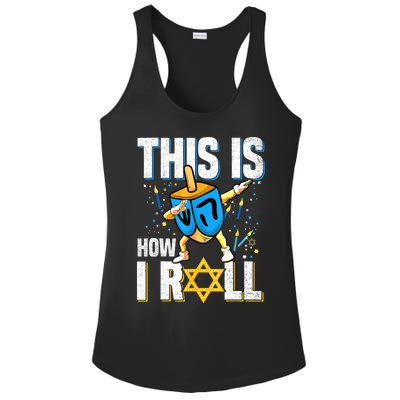 This Is How I Roll Hanukkah Dreidel Chanukah Jew Gift Ladies PosiCharge Competitor Racerback Tank