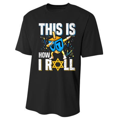 This Is How I Roll Hanukkah Dreidel Chanukah Jew Gift Performance Sprint T-Shirt