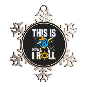 This Is How I Roll Hanukkah Dreidel Chanukah Jew Gift Metallic Star Ornament